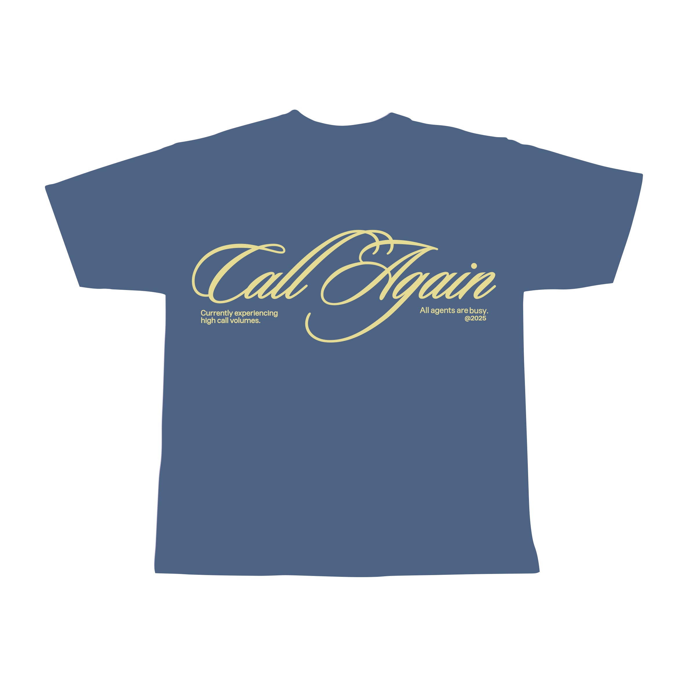 Blue Call Again T-shirt