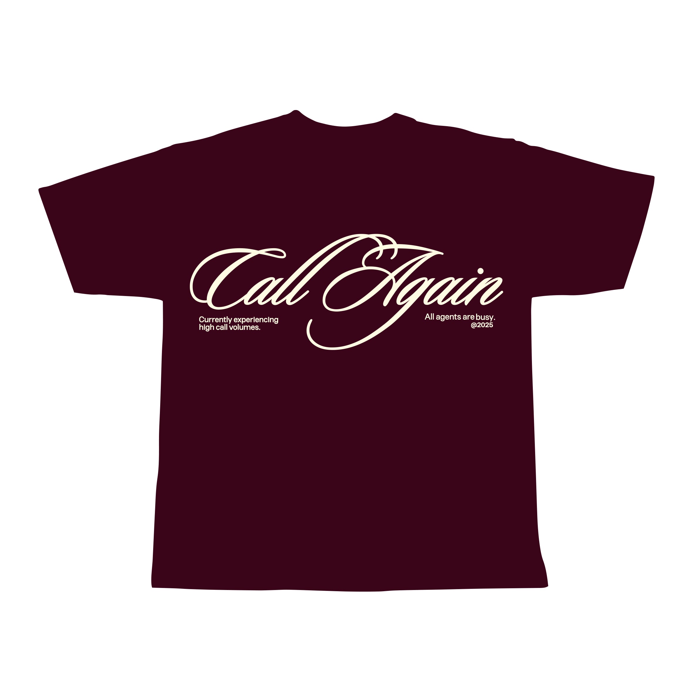 Burgundy Call Again T-shirt