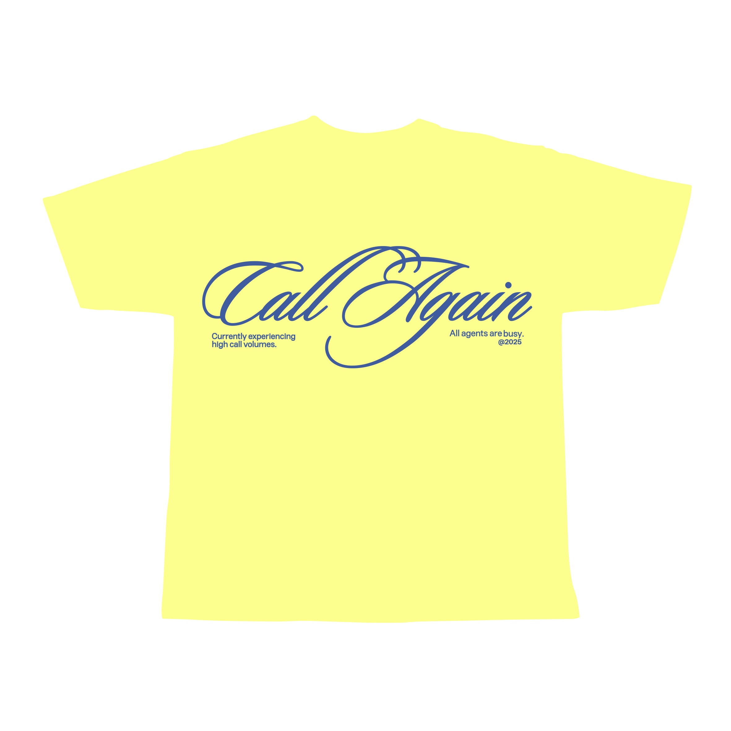 Yellow Call Again T-shirt